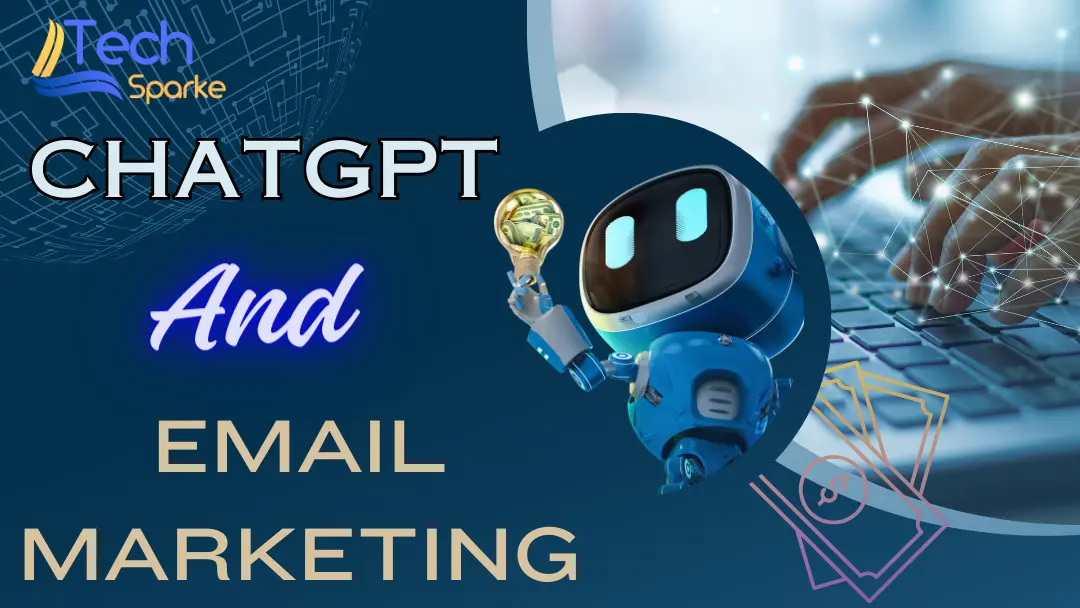 UNLOCKING THE POWER OF CHATGPT FOR EMAIL MARKETING SUCCESS IN 5 STEPS.