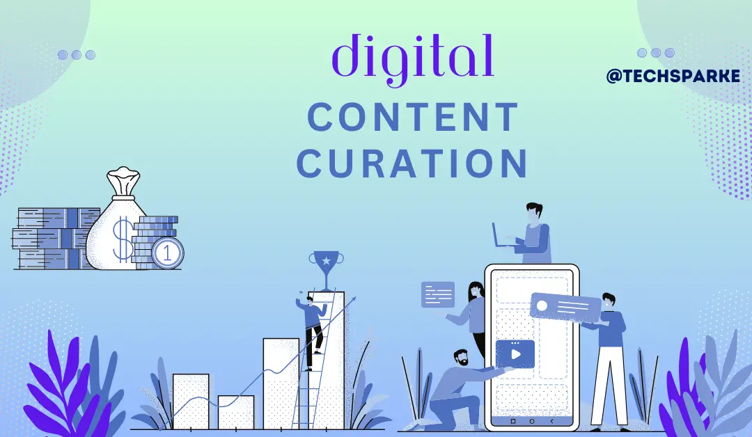 The Ultimate Guide to Curating Digital Content Like a Pro 2024