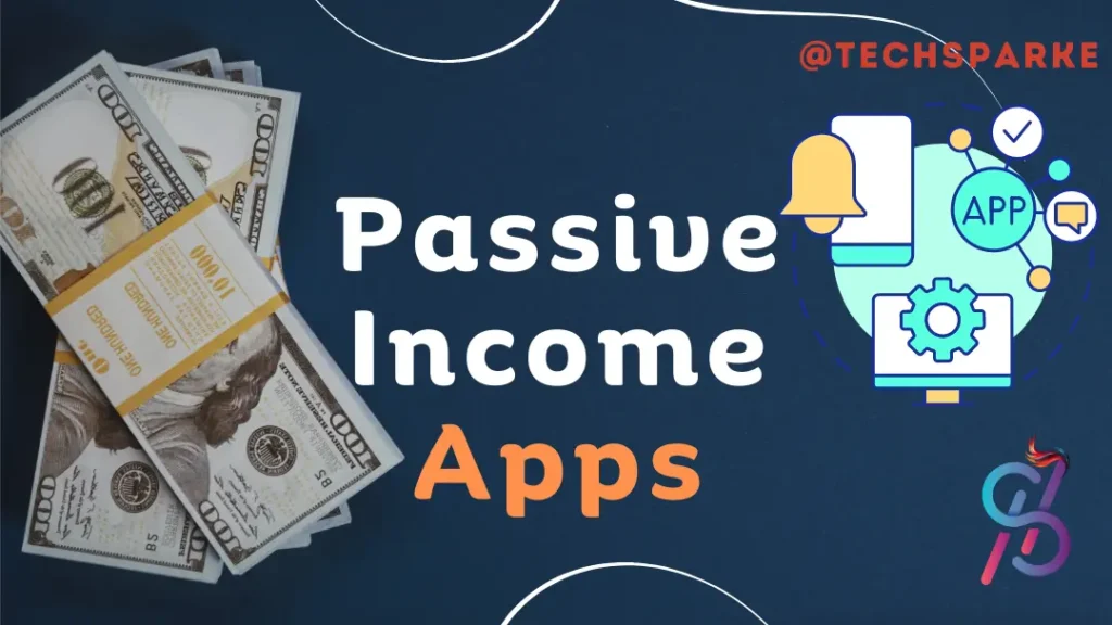 Passive Income Apps
