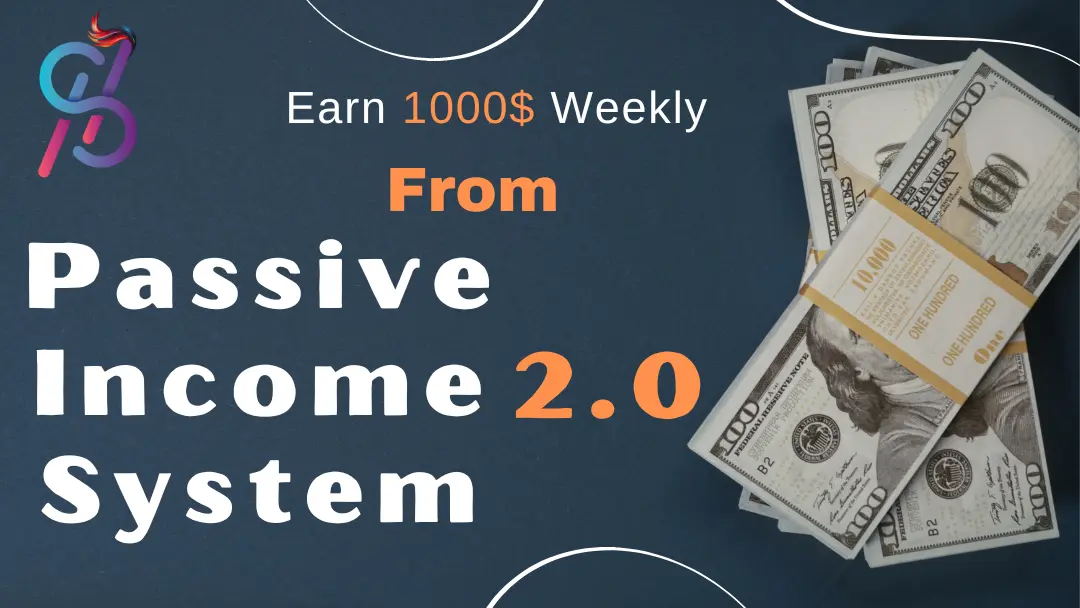 Passive income system 2.0