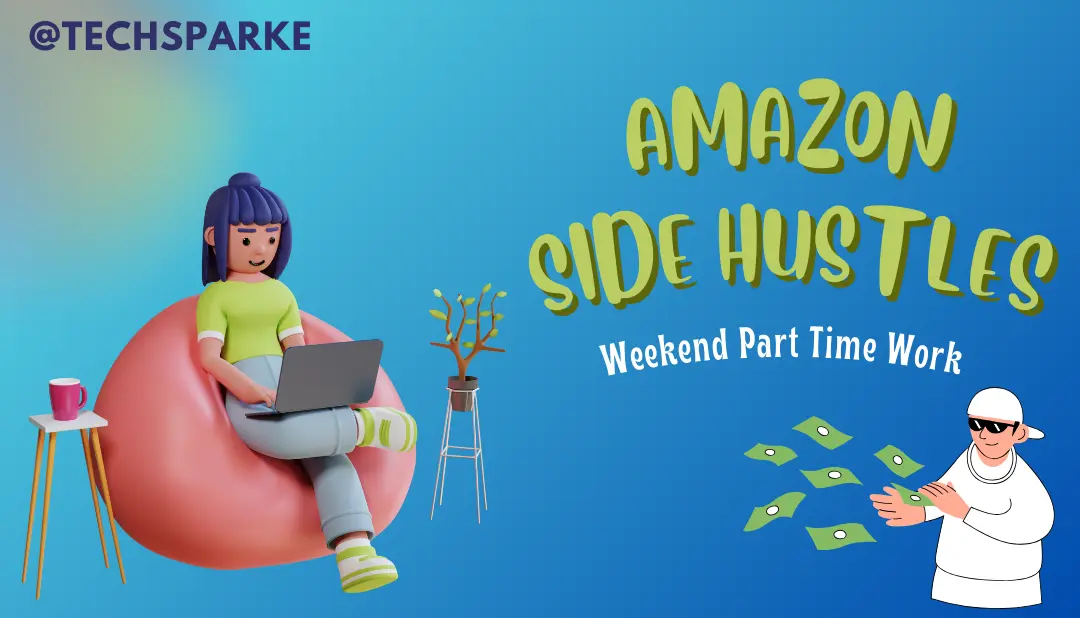 Transform Your Weekends : Lucrative Amazon Side Hustles You Can Start